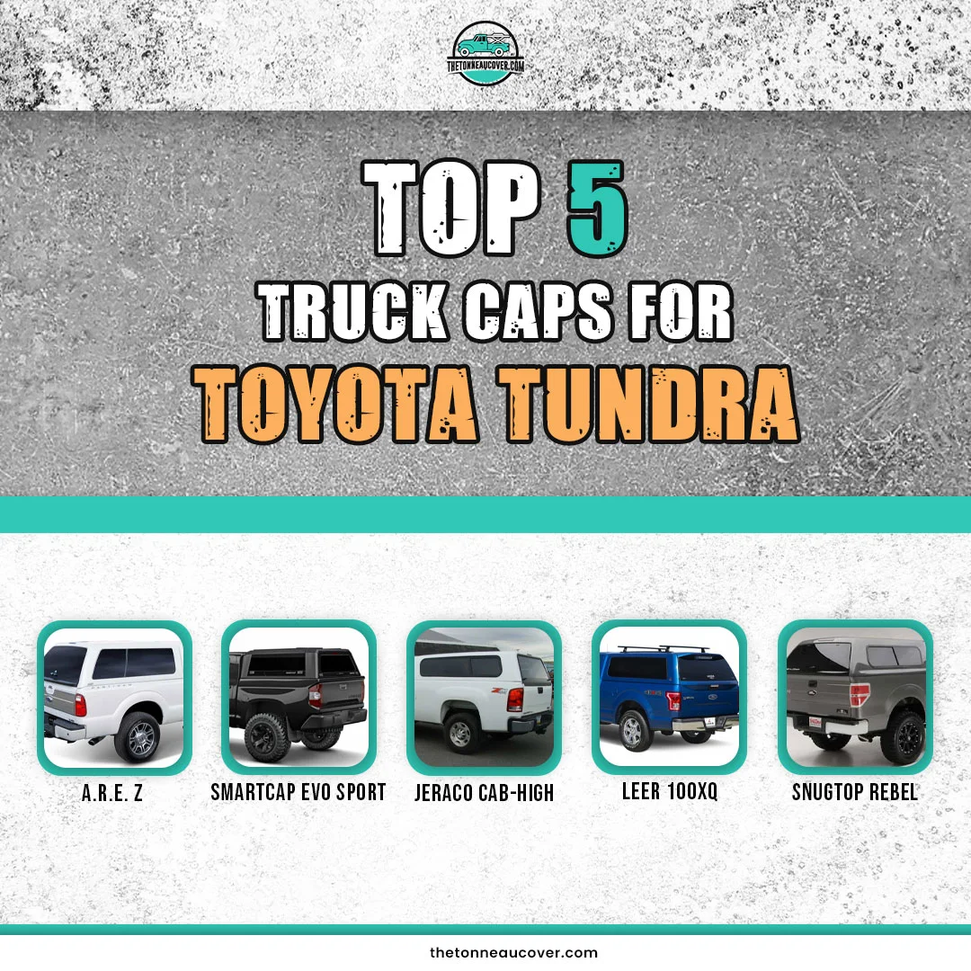 Best Truck Cap For Toyota Tundra is here – Discover Now!